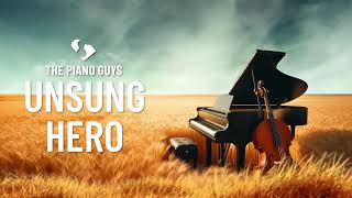 Unsung Hero  for KING amp COUNTRY Piano amp Cello Cover The Piano Guys [upl. by Turoff876]