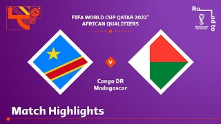 Congo DR v Madagascar  FIFA World Cup Qatar 2022 Qualifier  Match Highlights [upl. by Ynohtnakram]