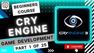 🔴 Intro • Cry Engine for Beginners • Fundamentals • CryEngine 3 SDK • Crytek CryEngine • Pt 1 [upl. by Airebma67]