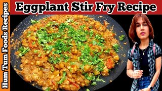 Eggplant Stir Fry Recipe  How To Make Fried Eggplant  Eggplant With Garlic Sauce  Fry Brinjal [upl. by Garlanda]