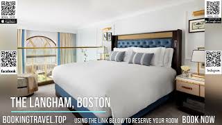 The Langham Boston [upl. by Crutcher610]