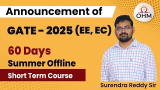 Summer Short Term GATE course  EEEC  60 days GATE Course  GATE 2025  OHM Institute Hyderabad [upl. by Yrahcaz185]