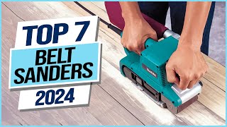 Top 7 Best Belt Sanders 2024 [upl. by Zel]