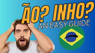 Basic Portuguese lesson  What does ão and inho mean Augmentative and Diminutive in Portuguese [upl. by Ise]