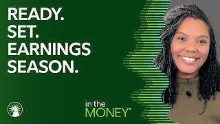 Ready Set Earnings Season  In The Money  Fidelity Investments [upl. by Binky]