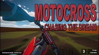 Motocross Chasing the Dream  First Person Gameplay [upl. by Heringer453]