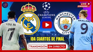 🚨REAL MADRID 3 MANCHESTER CITY 3 EN DIRECTO  IDA CUARTOS DE FINAL CHAMPIONS LEAGUE EN VIVO futbol [upl. by Justinian]