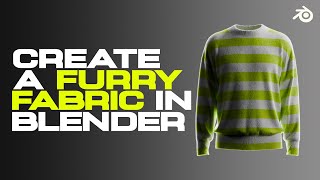 Easiest way to CREATE FURRY FABRIC in BLENDER for DIGITAL GARMENTS [upl. by Geraldina]