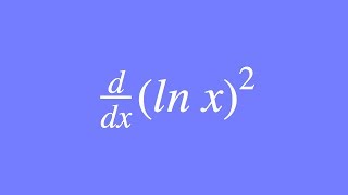 How to differentiate ln x2 using the Chain Rule [upl. by Tound]