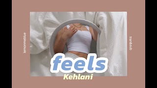 thaisub แปลไทย  Kehlani—feels [upl. by Nicko819]