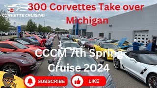 300 Corvettes Take Over Michigan Spring Cruise 2024 [upl. by Thora51]