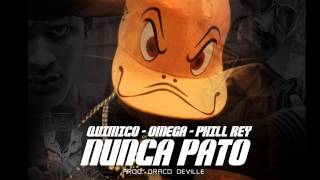 Nunca Pato  Quimico UltraMega ft Omega el Fuerte Phil Rey [upl. by Phia]