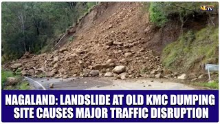 NAGALAND LANDSLIDE AT OLD KMC DUMPING SITE CAUSES MAJOR TRAFFIC DISRUPTION [upl. by Waite]