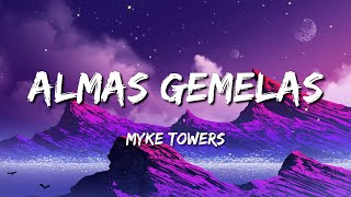 Myke Towers  Almas Gemelas LetraLyrics [upl. by Acenes]