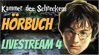 Harry Potter Hörbuch Kammer des Schreckens  Livestream 4 Kammer des Schreckens Hörspiel Kap 1011 [upl. by Lleze555]