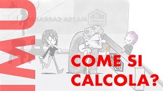 IMU COME SI CALCOLA [upl. by Nnaycart]