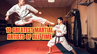 The 10 Greatest Martial Artists of All Time  SIFURALF [upl. by Lemire]