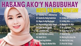 Habang Akoy Nabubuhay 💖 Tagalog Love Song Collection Playlist 2024 💖 Nonstop Hit Music Love Songs [upl. by Anibur]