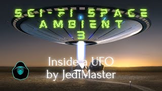 SciFi Space Ambient 3  Inside a UFO by JediMaster [upl. by Aryamoy157]