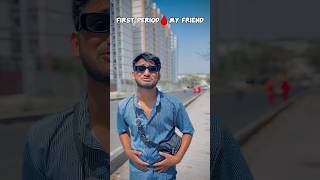 First period my friend  shorts youtubeshorts [upl. by Eisenhart]