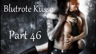 Hörbuch Blutrote Küsse Part 46 [upl. by Penthea555]