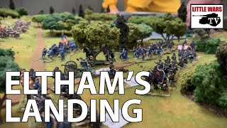 Wargaming Elthams Landing with Hoods Texans [upl. by Asiaj107]