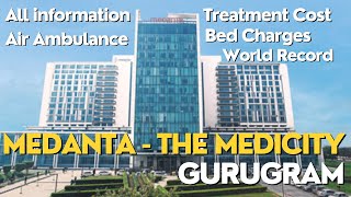 Medanta The Medicity Gurgaon II Medanta Hospital Overview II Full Info medantahospital [upl. by Rudwik]