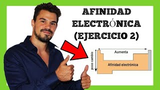 AFINIDAD ELECTRÓNICA EJERCICIO RESUELTO ✅ Ejercicios resueltos 👉 PROPIEDADES PERIÓDICAS Oakademia [upl. by Ardie812]