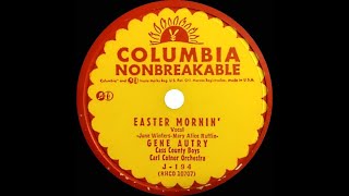 1954 Gene Autry  Easter Mornin’ [upl. by Richara86]