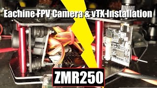 Mount FPV Camera on ZMR250 Eachine FPV Cam amp LT200 Kit [upl. by Plafker459]