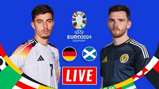 Scotland vs Germany Live Streaming  Euro 2024  Germany vs Scotland Live [upl. by Veradi]