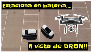 ➡️Como ESTACIONAR en BATERIA a vista de DRON🔴⚡️ [upl. by Saitam212]