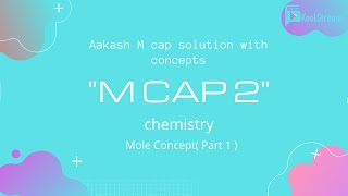 Aakash M Cap 2  Chemistry Solution Part  1  Aakash M Cap Solution Series  SkoolStream [upl. by Weatherley]