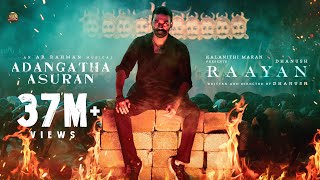 RAAYAN  Adangaatha Asuran Lyric Video  Dhanush  Sun Pictures  AR Rahman  Prabhu Deva [upl. by Prissy581]