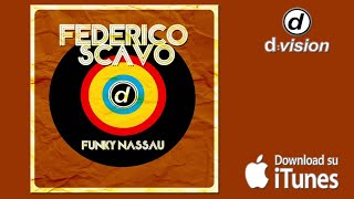 FEDERICO SCAVO  Funky Nassau Extended Promo Mix [upl. by Swan]