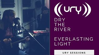 Dry the River  Everlasting Light Live in The Garage [upl. by Ioj]