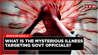 Havana Syndrome  Mysterious Illness Targets Govt Officials  What Are The Symptoms  Latest News [upl. by Kenney180]