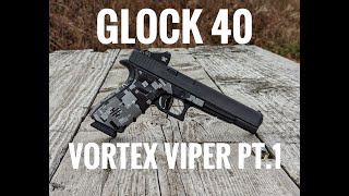 Glock 40 MOS  Vortex Viper Red Dot Pt1 [upl. by Arden]