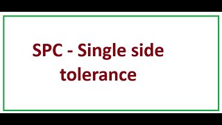 SPC on Single side tolerance calculation understanding in Hindi [upl. by Dewees136]