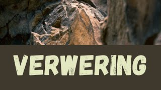 Verwering [upl. by Akinnor]