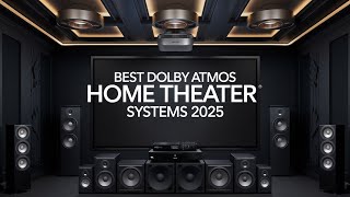 Best Dolby Atmos Home Theater Systems 2025  Dont Choose Wrong I did at first [upl. by Dahlia]