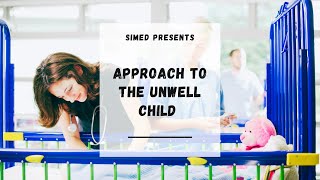 Approach To The Unwell Child  Paediatric ABCDE Assessment [upl. by Ilesara]