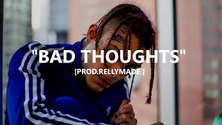 FREE quotBad Thoughtsquot Lil Skies x A Boogie x NBA YoungBoy Type Beat ProdRellyMade x Frank Joseph [upl. by Clementia]