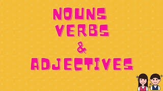 Nouns Verbs and Adjectives [upl. by Anaynek]