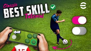 eFootball 2024 Mobile Skill Tutorial  Classic Control [upl. by Wing898]