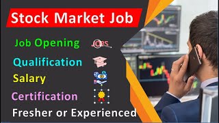 How To Get A Stock Market Job  Qualification Salary Current Job Opening Criteria [upl. by Trisa]