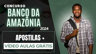 Apostila BANCO DA AMAZÔNIA 2024 Técnico Bancário [upl. by Jahdai]