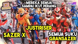 PARA LEGENDA SAZER TURUN TANGAN SEMUA   ALUR CERITA GRANSAZER JUSTIRISER SAZER X [upl. by Athalie943]