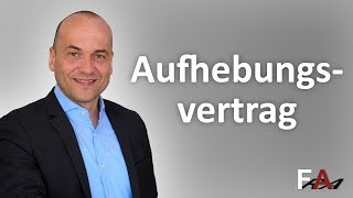 Arbeitsrechtliche Aufhebungsverträge  Fachanwalt Alexander Bredereck [upl. by Darrelle]