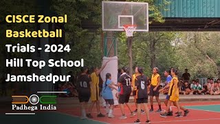 CISCE Zonal Basketball Trials 2024  Hill Top School Jamshedpur [upl. by Irish]